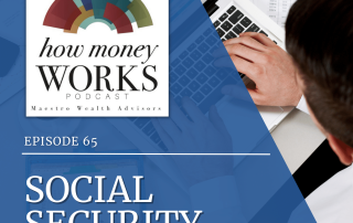 A man sits at a laptop next to several scattered papers for "Social Security Myths," Episode 65 of "How Money Works" podcast from Maestro Wealth Advisors.