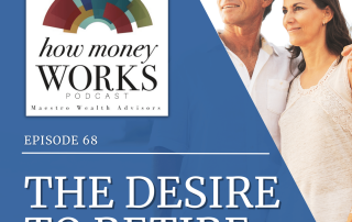 A man and woman side-hug while looking out toward the horizon for "The Desire to Retire," Episode 68 of "How Money Works" podcast from Maestro Wealth Advisors.