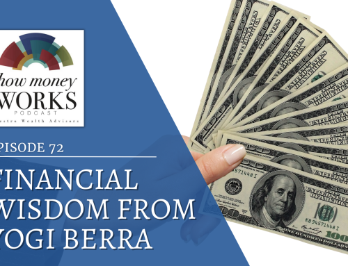 Ep 72: Financial Wisdom From Yogi Berra
