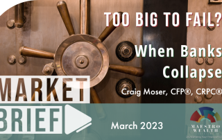 A large steel door to a bank safe for "Too Big to Fail? When Banks Collapse," a March 2023 market brief from Craig Moser and Maestro Wealth Advisors.